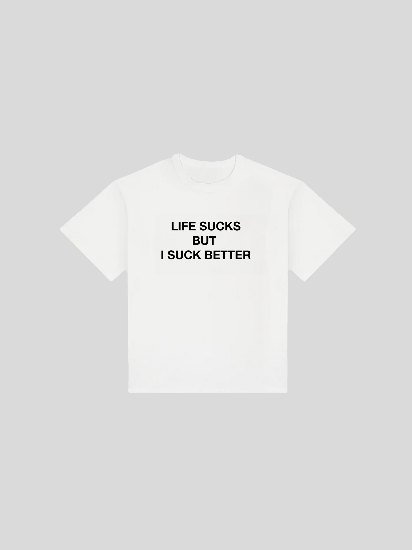 LIFE SUCKS TEE WHITE