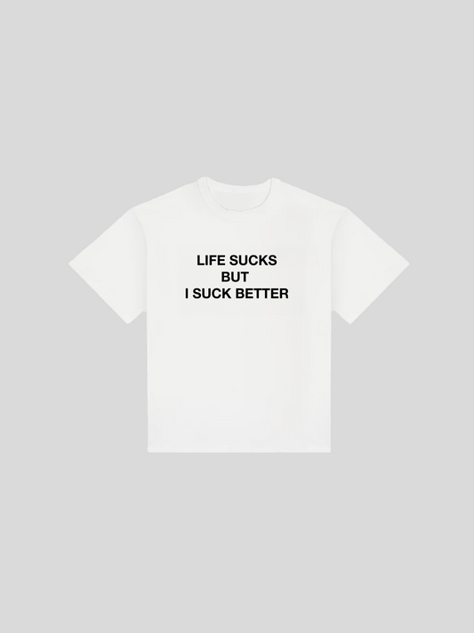LIFE SUCKS TEE WHITE